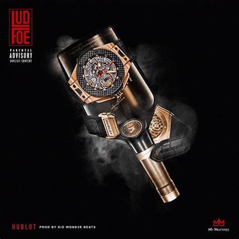 The Meaning Behind The Song: Hublot by Lud Foe 